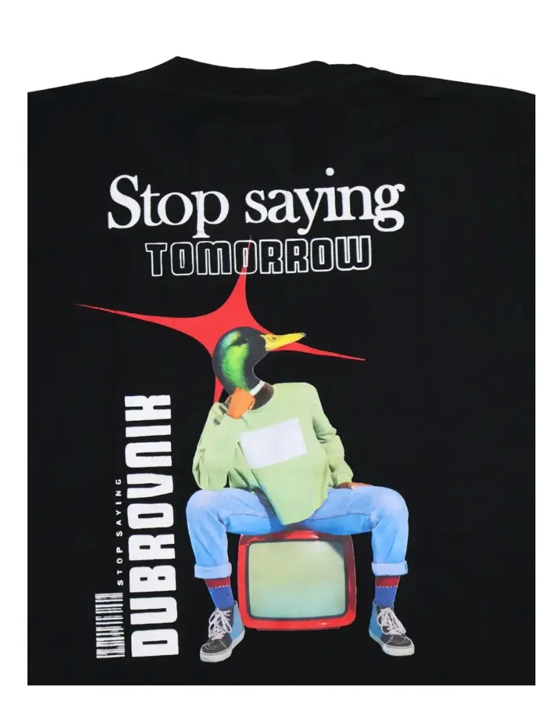 Playera Oversize Stop Saying Tomorrow | Diseño Urbano Dubrovnik