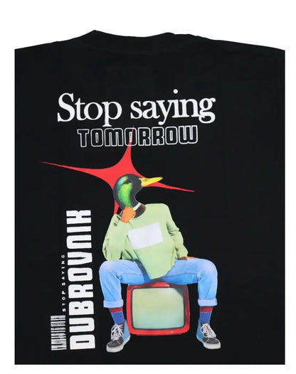 Playera Oversize Stop Saying Tomorrow | Diseño Urbano Dubrovnik